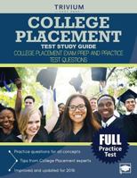 College Placement Test Study Guide: College Placement Exam Prep and Practice Test Questions 1941759556 Book Cover