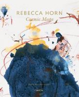 Rebecca Horn: Cosmic Maps 8881586851 Book Cover