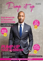 Pump it up Magazine: Pump Up Your Business with Travon Williams (Vol. 9, Issue 11) B0DPLN11VQ Book Cover