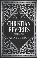 Christian Reveries Collection 1691089346 Book Cover