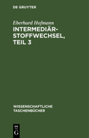 Intermediärstoffwechsel, Teil 3 3112562518 Book Cover