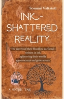 Ink Shattered Reality (The Great House Chronicles) B0DK9XNTZ6 Book Cover