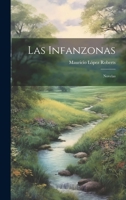 Las Infanzonas: Novelas 1022690663 Book Cover