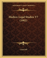 Medico-Legal Studies V7 1164952692 Book Cover