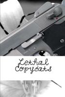 Lethal Copycats 1717145124 Book Cover