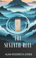 Seventh Reel 1970730803 Book Cover