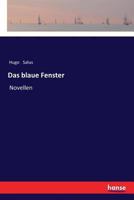 Das Blaue Fenster: Novellen 1543183328 Book Cover