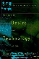 The War of Desire and Technology at the Close of the Mechanical Age 0262193620 Book Cover