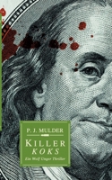Killer Koks: Ein Wolf Unger Thriller (German Edition) 3695190876 Book Cover