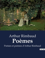 Poèmes: Poésies et poèmes d'Arthur Rimbaud B0BY61XVC6 Book Cover
