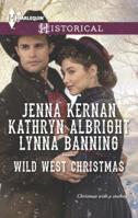 Wild West Christmas: A Family for the Rancher\Dance with a Cowboy\Christmas in Smoke River 037329803X Book Cover