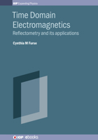 Time Domain Electromagnetics: Reflectometry and Its Applications 0750323981 Book Cover