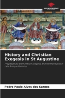 History and Christian Exegesis in St Augustine 6208054443 Book Cover