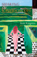 Shaking the Kaleidoscope 0983997578 Book Cover