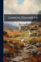 London, Volumes 5-6 1149981369 Book Cover