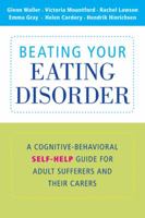 Beating Your Eating Disorder 0521739047 Book Cover