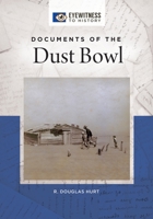 Documents of the Dust Bowl 1440854971 Book Cover