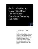 An Introduction to Survey Field Data Collectors and Coordinate Geometry Function 1519118082 Book Cover