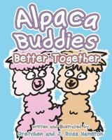 Alpaca Buddies - Better Together 0692778594 Book Cover