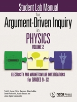 Student Lab Manual for Argument-Driven Inquiry in Physics, Volume 2: Electricity and Magnetism Lab Investigations for Grades 9–12 1681407353 Book Cover
