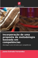 Incorporação de uma proposta de metodologia baseada em competências (Portuguese Edition) 6206911667 Book Cover