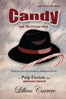Candy And the Private Dick 1727506286 Book Cover