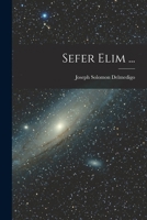 Sefer Elim ... 1016282265 Book Cover