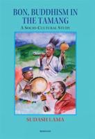 Bon, Buddhism in the Tamang: A Socio-Cultural Study B0FND5G725 Book Cover