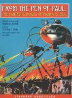 From the Pen of Paul: The Fantastic Images of Frank R. Paul 0980093112 Book Cover