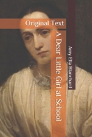 A Dear Little Girl at School 1515220605 Book Cover