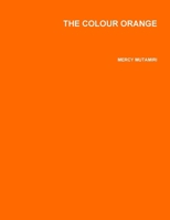 The Colour Orange B01BRV5KLY Book Cover