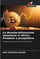 La dematerializzazione monetaria in Africa: Problemi e prospettive (Italian Edition) 6207888553 Book Cover