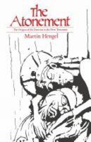 The Atonement: The Origins of the Doctrine in the New Testament 0800614461 Book Cover