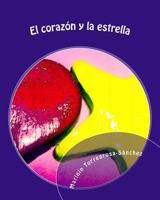 El corazón y la estrella 1494347156 Book Cover