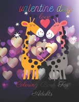 valentine day love coloring book for adults: valentine day love coloring book cute valentine day lover gift for man , woman and old B08SPLPNBC Book Cover