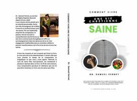 COMMENT VIVRE UNE VIE CHRÉTIENNE SAINE (French Edition) B0G7JWPDCH Book Cover