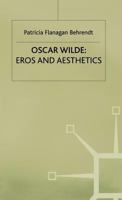 Oscar Wilde Eros and Aesthetics 0333542231 Book Cover