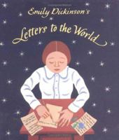 Emily Dickinson's Letters to the World 0374321477 Book Cover