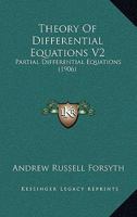 Theory Of Differential Equations V2: Partial Differential Equations 0548809984 Book Cover