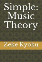 Simple: Music Theory (Simple Theory) 1790736374 Book Cover