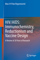 Hiv/Aids: Immunochemistry, Reductionism and Vaccine Design: A Review of 20 Years of Research 3030324583 Book Cover
