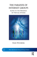 Paradox of Internet Groups Alone in the Presence of Virtual Others 0367328410 Book Cover