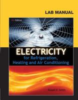 Lab Manual for Smith S Electricity for Refrigeration, Heating and Air Conditioning 1111038759 Book Cover