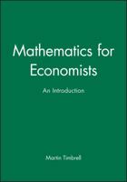 Mathematics For Economists: An Introduction 0631140875 Book Cover