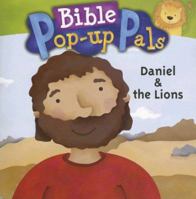 Daniel & the Lions (Bible Pop-Up Pals) 0784719489 Book Cover