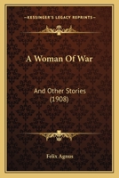 A Woman Of War: And Other Stories 1166457494 Book Cover