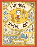 I Wonder Where I Am? /anglais 0500653569 Book Cover