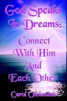 God Speaks in Dreams: Connect with Him and Each Other 1432739611 Book Cover