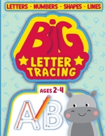 BIG Letter Tracing for kids ages 2-4: tracing books for toddlers 2-4 years 3986541322 Book Cover