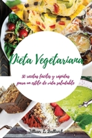 Dieta Vegetariana: 50 recetas f�ciles y r�pidas para un estilo de vida saludable. 1802122028 Book Cover